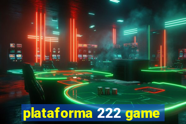 plataforma 222 game